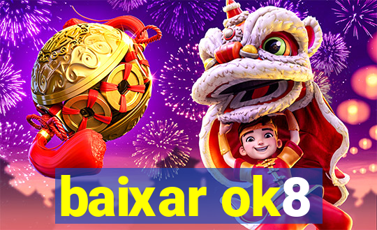 baixar ok8